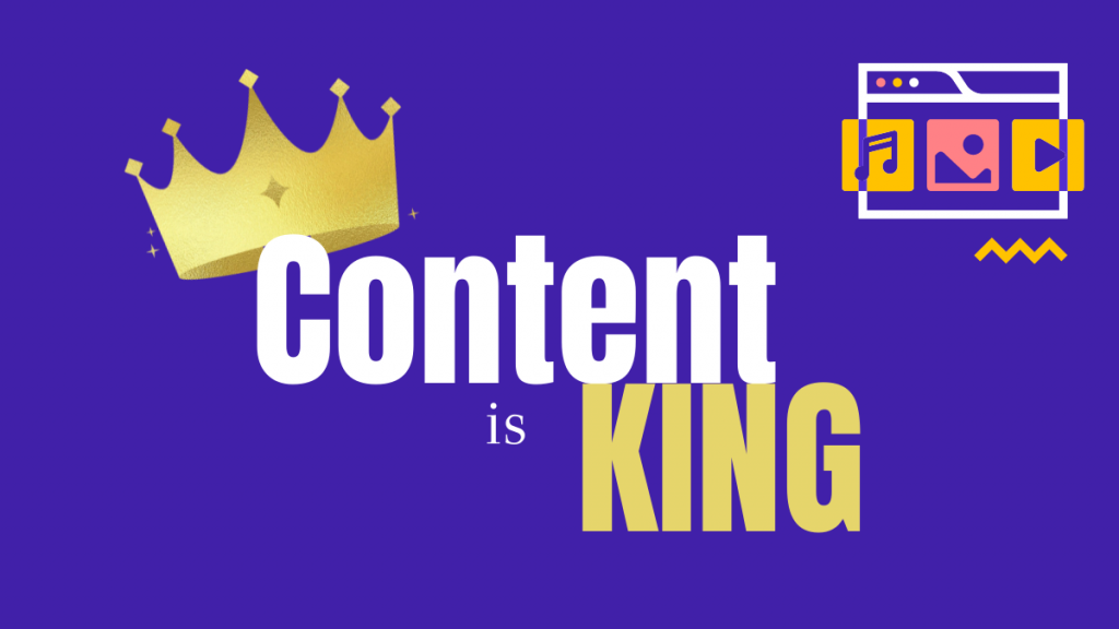 content is king