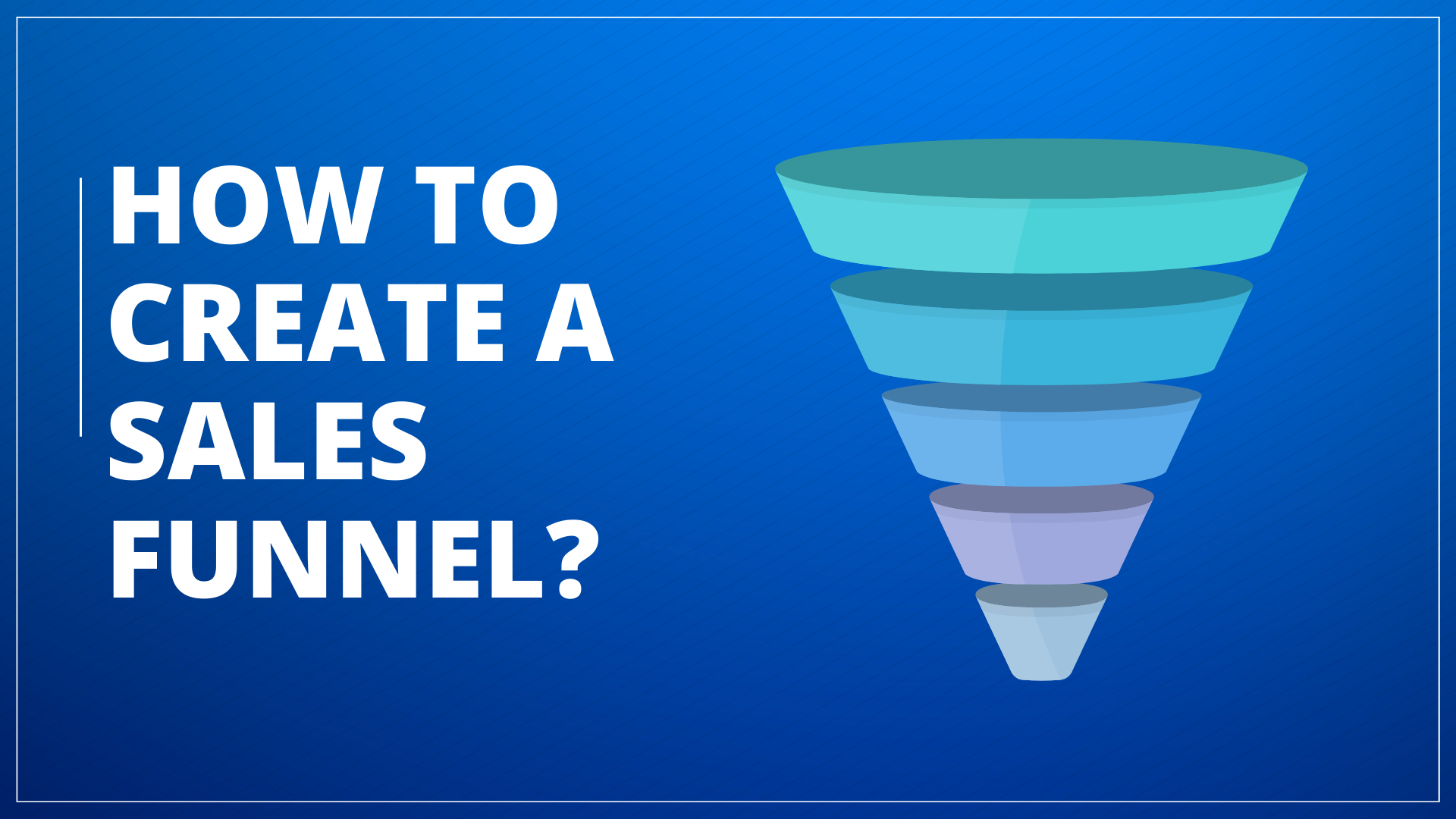 How to Create a Sales Funnel